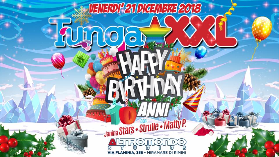 Happy Birthday Tunga XXL discoteca Altromondo Rimini