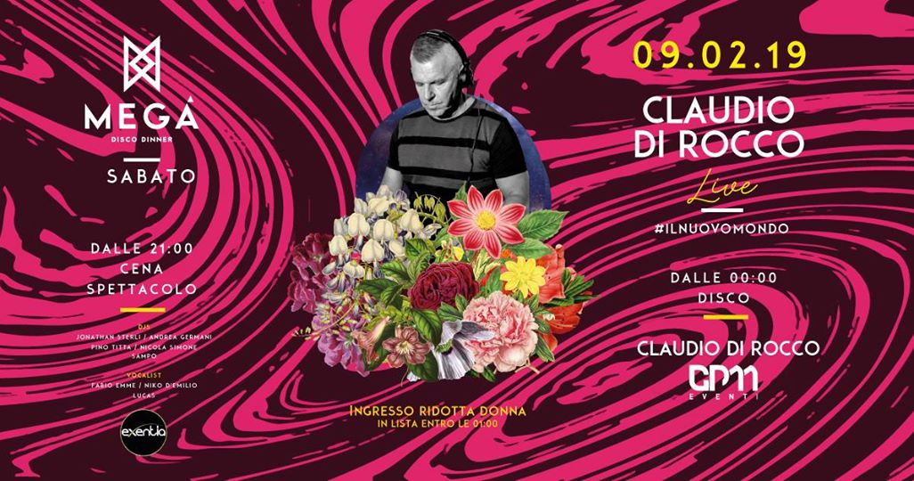 Claudio Di Rocco Guest dj Discoteca Megà Pescara