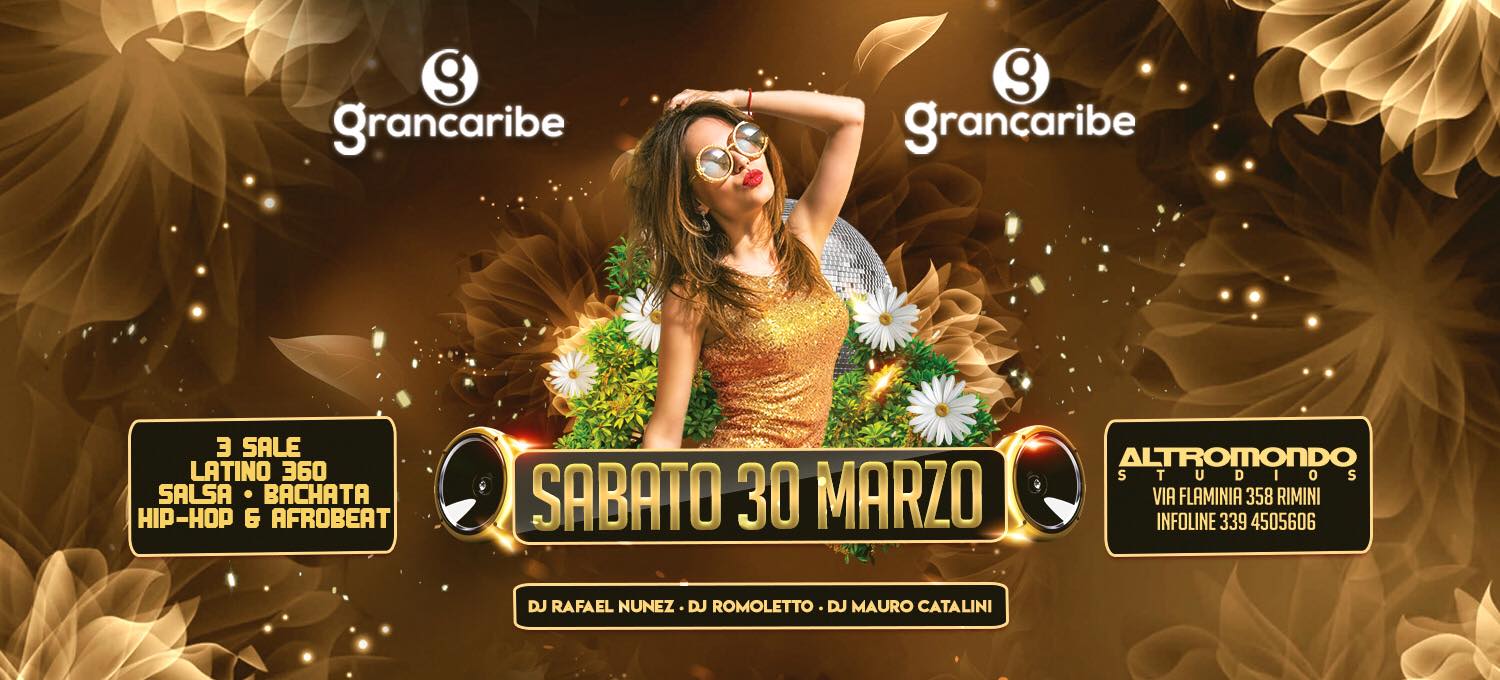 Ultimo evento Grancaribe di marzo discoteca Altromondo Rimini