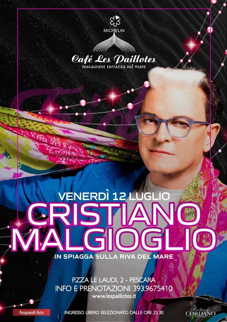 Cristiano Malgioglio guest Cafè Les Paillotes Pescara