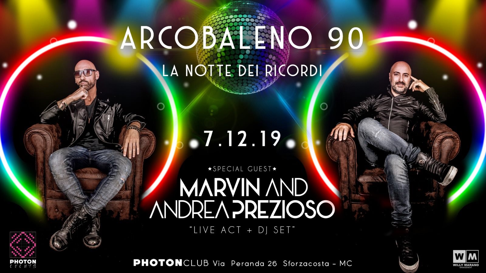 Arcobaleno 90 con Marvin e Prezioso Photon Club