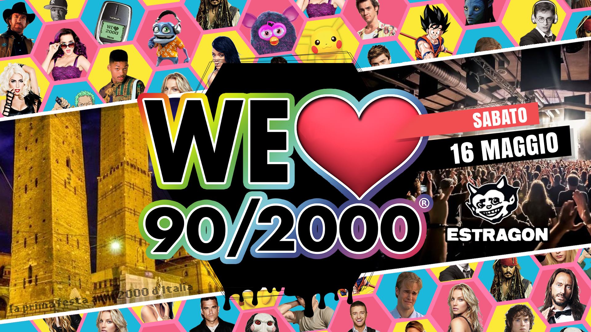 We Love 90/2000 Estragon Club Bologna