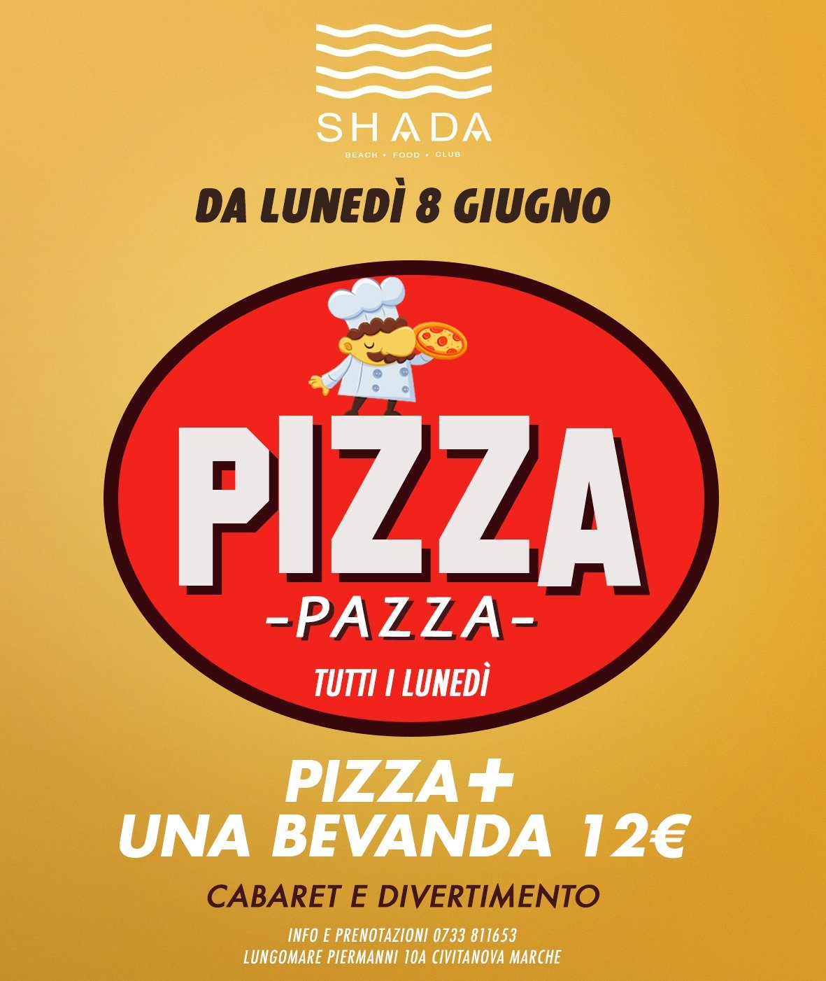 Inaugurazione Lunedì Pizza Pazza dello Shada di Civitanova