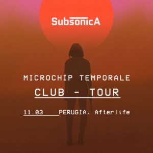 Afterlife Perugia, Subsonica - Microchip Temporale Club Tour