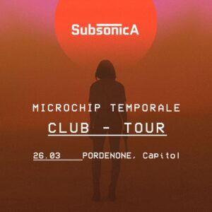 Capitol Pordenone, Subsonica - Microchip Temporale Club Tour