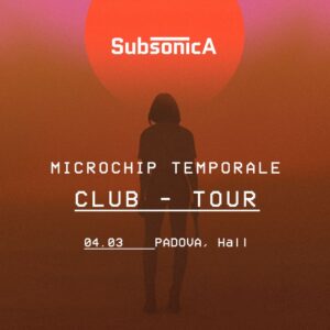 Hall di Padova, Subsonica, Microchip Temporale Club Tour