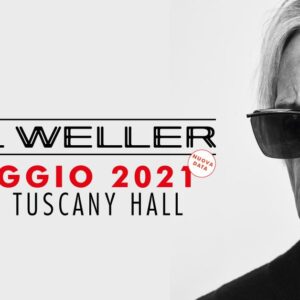 Paul Weller, Tuscany Hall Firenze