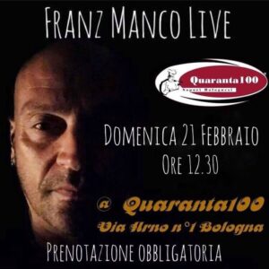 Franz Manco, Quaranta100 - Sapori Bolognesi