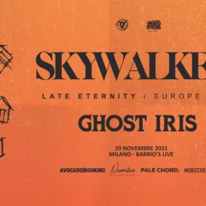 Skywalker + Ghost Iris, Barrio's Live Milano