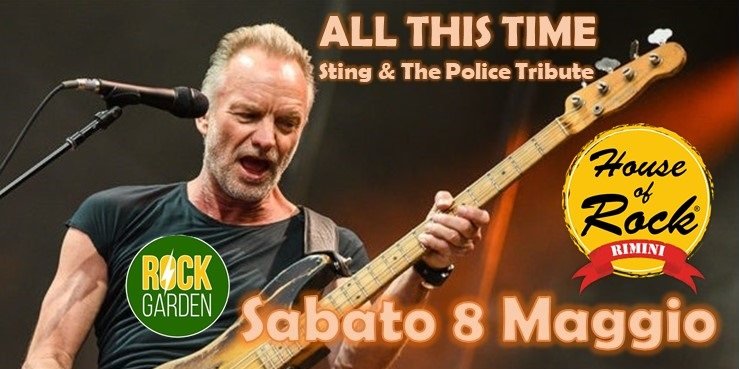 Sting e The Police Tribute Band all’House of Rock di Rimini