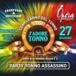 Tonno Assassimo Happy Birthday Operà Beach Club Riccione