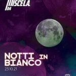 Notti in bianco al Miscela 04 di Pesaro