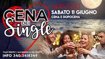 La cena dei single al Kontiki di San Benedetto del Tronto