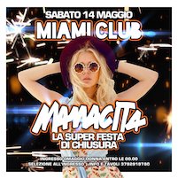 Mamacita Closing Party alla Discoteca Miami di Monsano