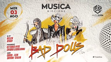 Bad Dolls alla Discoteca Musica di Riccione