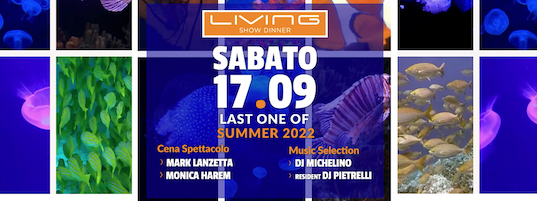 Last One of Summer per la Discoteca Living di Misano Adriatico