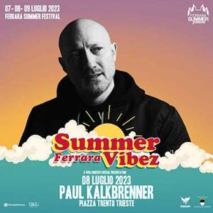 Paul Kalkbrenner al Summer Vibez Festival di Ferrara
