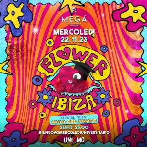 Flower Ibiza alla discoteca Megà di Pescara