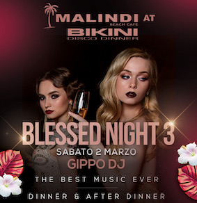 Blessed Night 3 al Bikini di Cattolica con staff Malindi