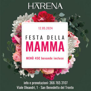 Festa della Mamma al ristorante Harena di San Benedetto Del Tronto