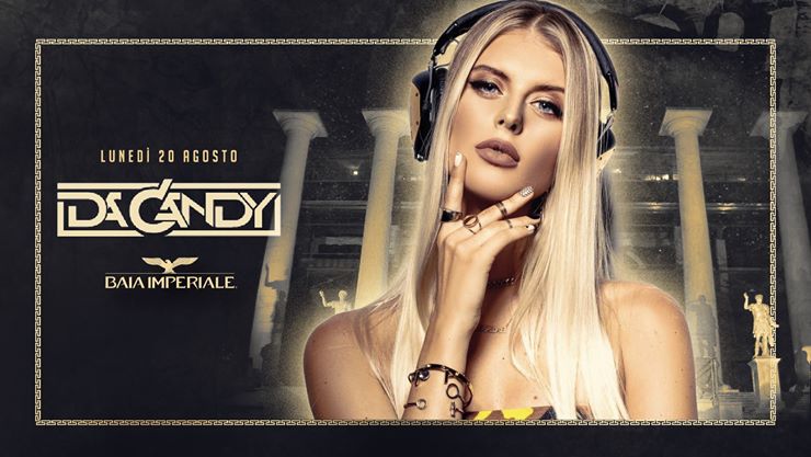 Baia Imperiale, guest Dj Candy