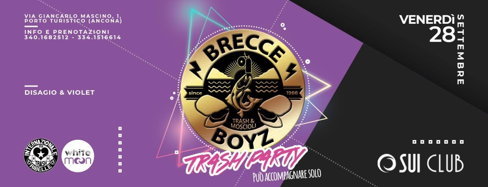 Brecce Boyz Trash Party Sui Club Ancona