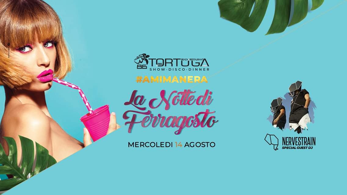 Ferragosto 2019 guest Nervestrain Tortuga Beach Club Montesilvano Pescara