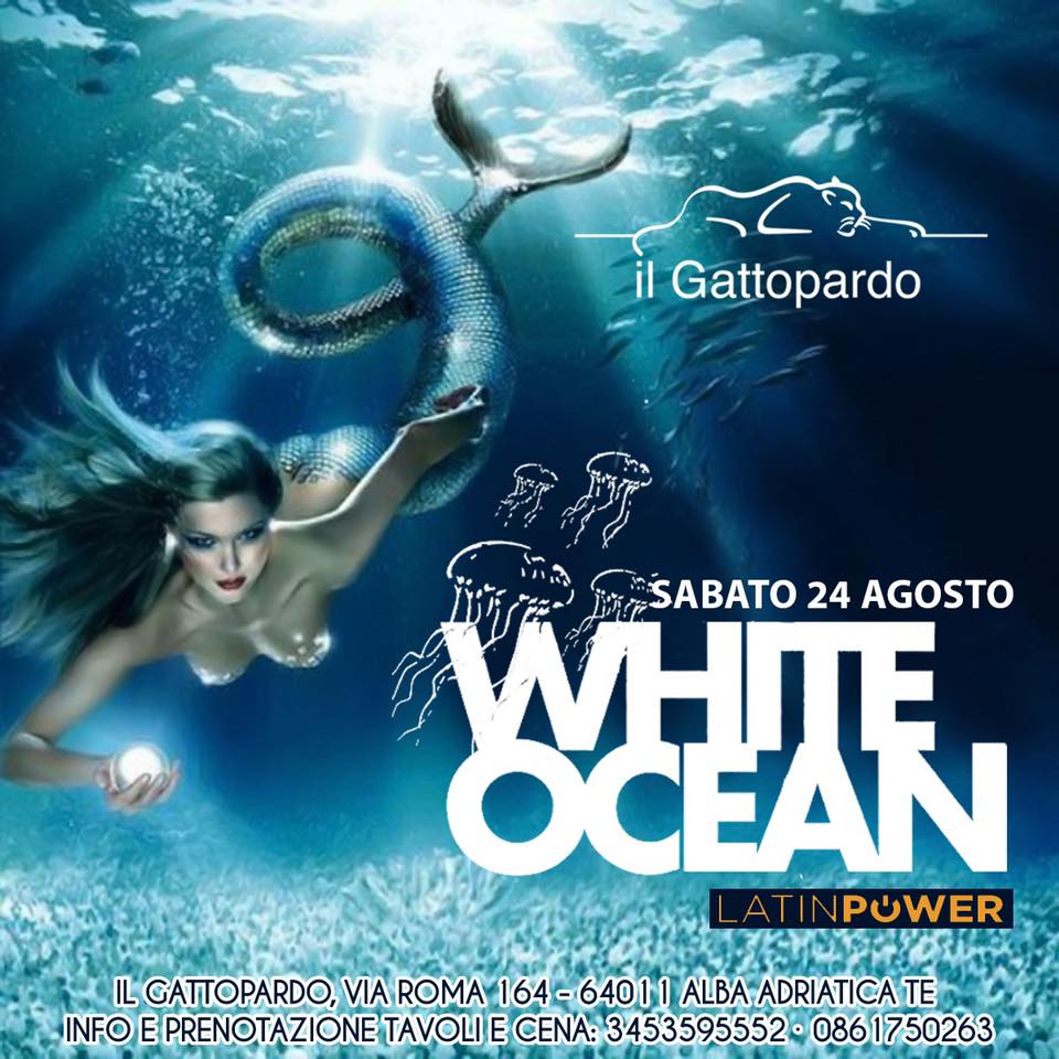 White Ocean Party discoteca Gattopardo Alba Adriatica