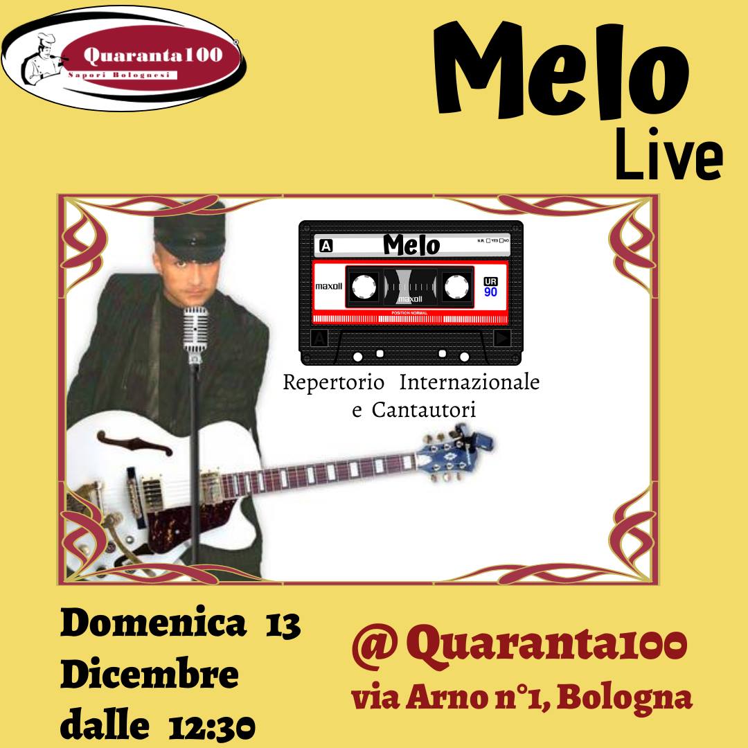 Melo live al Quaranta100 Sapori Bolognesi