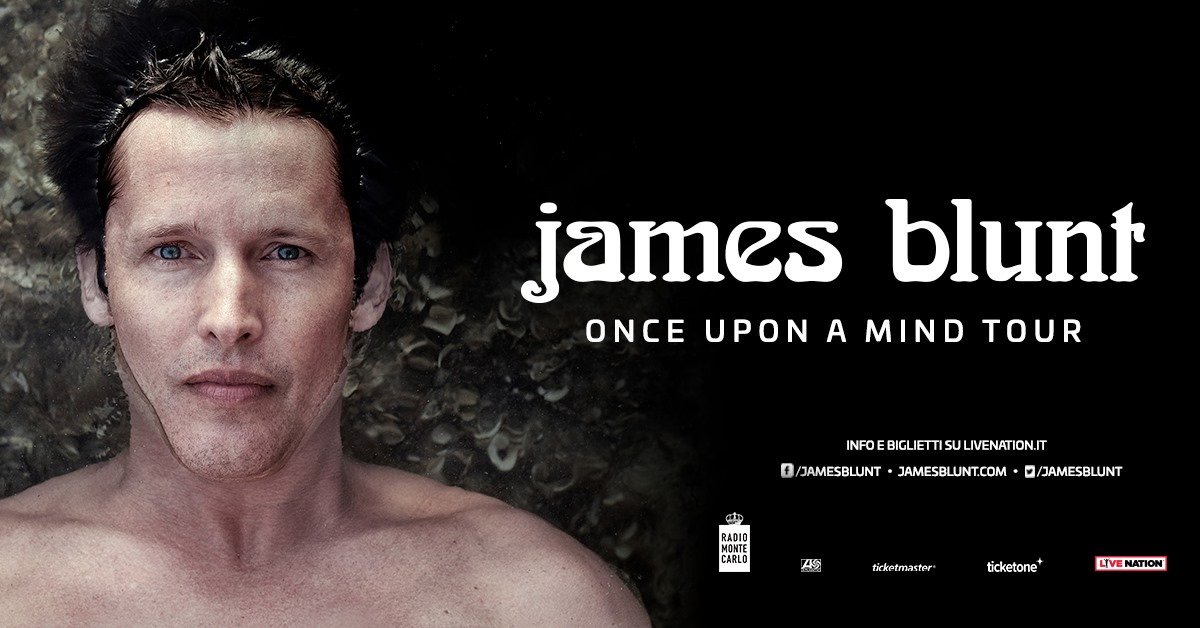 James Blunt live, Once Upon A Mind Tour, Mediolanum Forum Milano