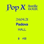 Pop X, Hall Padova