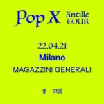Pop X, Magazzini Generali di Milano
