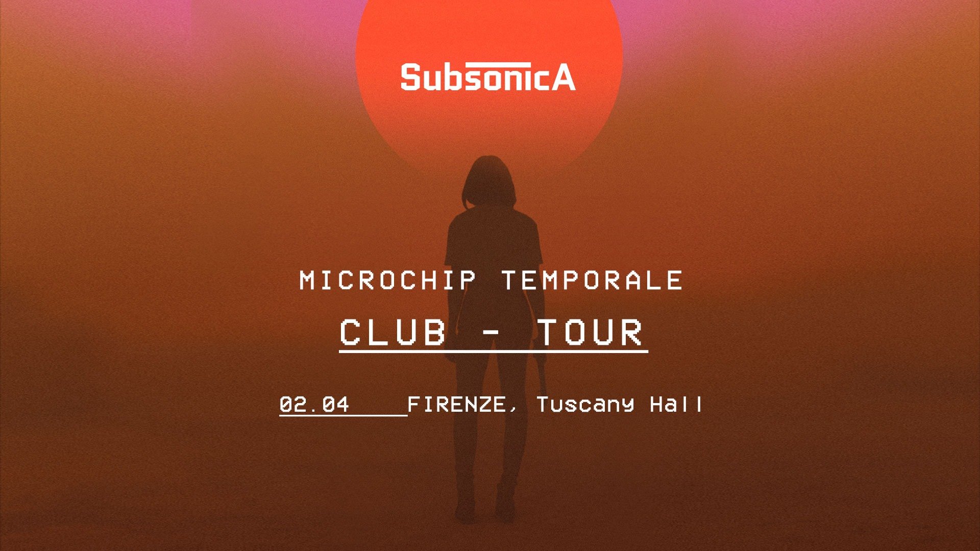Tuscany Hall Firenze, Subsonica, Microchip Temporale