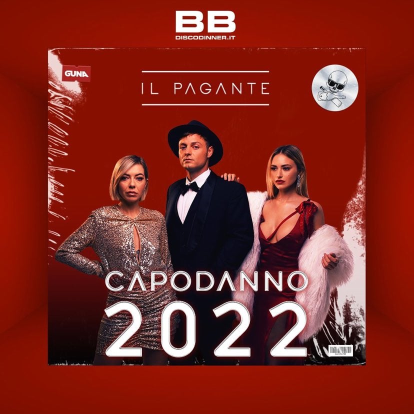 Capodanno 2022 al BB Disco Dinner, guest Il Pagante