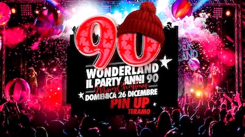 90 Wonderland al Pin Up di Mosciano