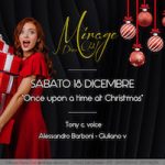 Once Upon A Time At Christmas alla Discoteca Mirage di Passo San Ginesio