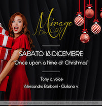 Once Upon A Time At Christmas alla Discoteca Mirage di Passo San Ginesio
