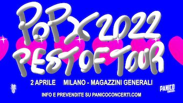 Pop X alla Discoteca Magazzini Generali di Milano