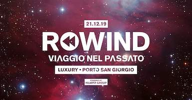 Rewind, viaggio nel passato alla Discoteca Luxury di Porto San Giorgio