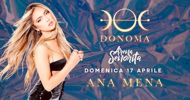 Ana Mena alla Discoteca Donoma di Civitanova Marche