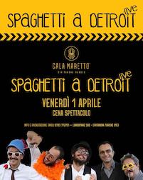 Spaghetti a Detroit live al Cala Maretto di Civitanova Marche