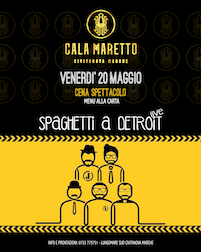 Cala Maretto Civitanova, Spaghetti a Detroit live
