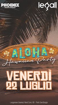 Aloha Hawaiian Party alla Discoteca Le Gall di Porto San Giorgio