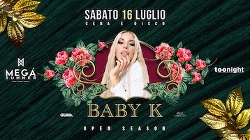 Opening Party con Baby K al Megà Summer ex Parco Dei Cigni
