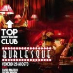 Burlesque Show al Top Club by Frontemare Rimini