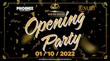Opening Party Discoteca Luxury di Porto San Giorgio