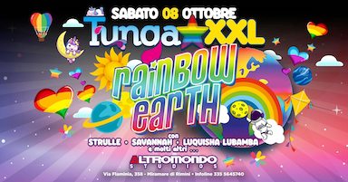 Tunga XXL Rainbow Earth alla Discoteca Altromondo di Rimini