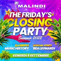 Friday Closing Party al Malindi