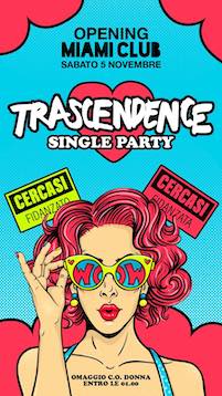 Trascendence Single Party alla Discoteca Miami di Monsano