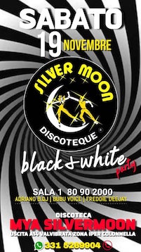 Black and White party alla Discoteca Mya Silver Moon di Colonnella